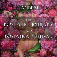 Sandesh - The Ecstatic Journey n. 7 - Ecstatica Festival Koh Phangan
