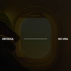 DROSOUL - NO VISA (Official Auido)