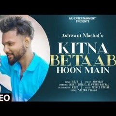 Kitna Betab Hoon. Sidharth Malhotra-Kiara Advani