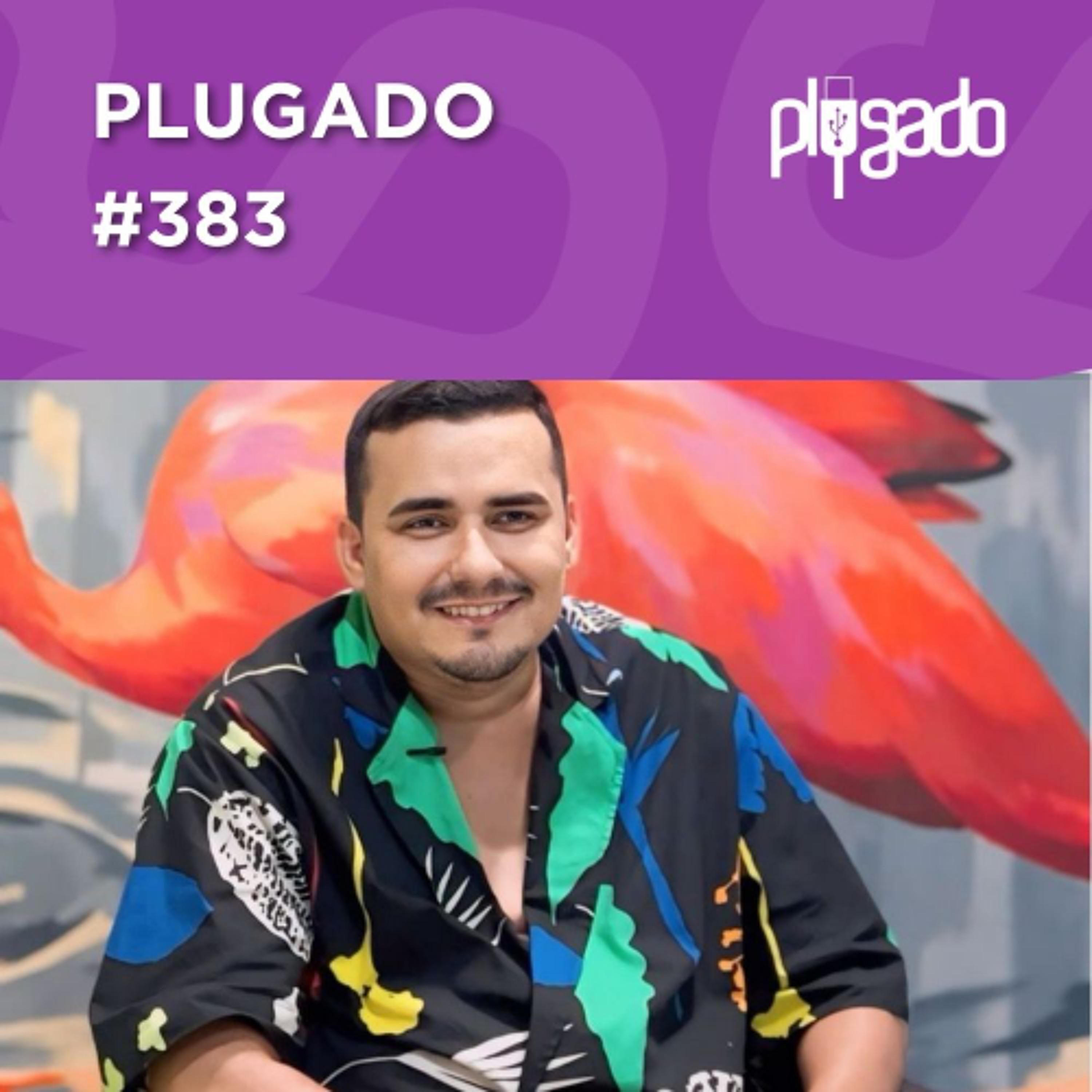 PLUGADO #383 - Lançamento, quinta, do "Papo de Cadeira: arte sem limites" episode artwork