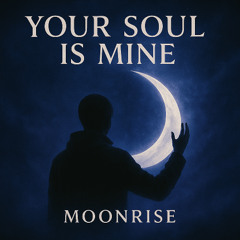 Your Soul is Mine