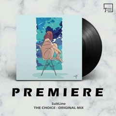 PREMIERE: SuitLine - The Choice (Original Mix) [STRANGE LINES]