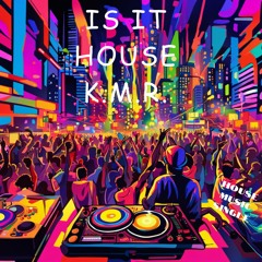 Is It House?