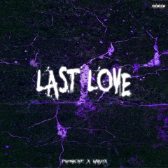 LAST LOVE - Phonk.me & HARDX