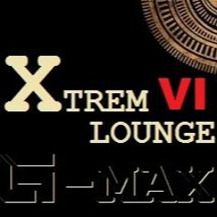 X-TREM Lounge VI (08 - 2021) - G-Max