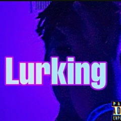 Lurking (prod. Nytro)