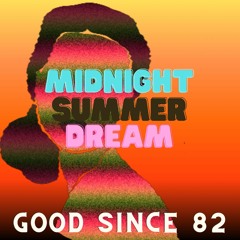 Midnight Summer Dream