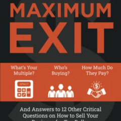 [VIEW] KINDLE 📫 Maximum Exit: The Definitive Guide for Internet & Technology-Focused