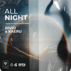 Rivio & Kaeru - All Night