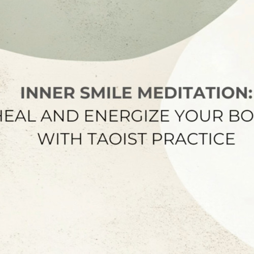 21-Min Meditation | Inner Smile Meditation_ Heal and Energize Your Body with Taoist Practice