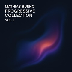 MATHIAS BUENO @ PROGRESSIVE COLLECTION 2 - DJ SET
