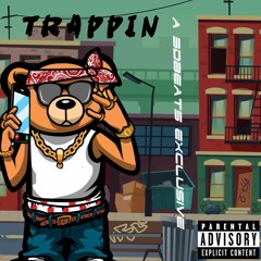 "TRAPPIN" A 3Dbeats EXCLUSIVE