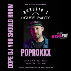 Nurotic’s House Party On KISSFM 103.5