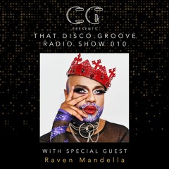 Raven Mandela on That Disco Groove Radio Show 010
