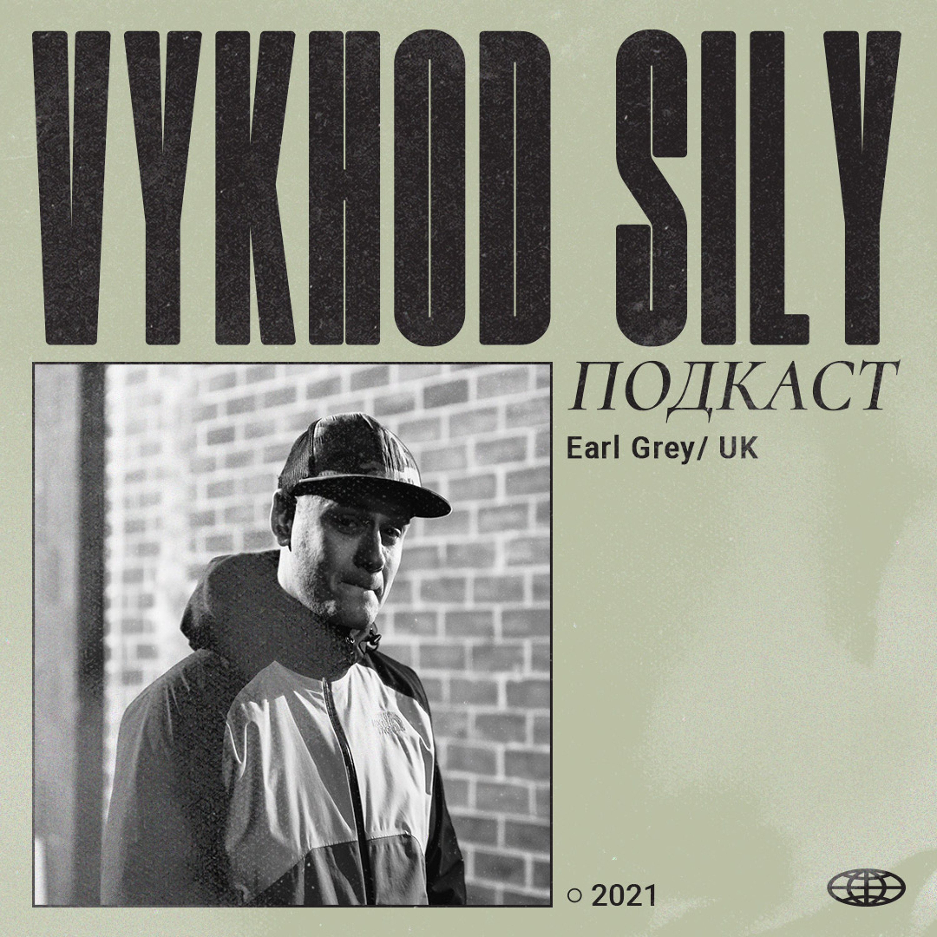 Vykhod Sily Podcast - Earl Grey Guest Mix episode artwork