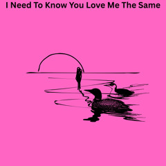 LANDR-I Need To Know You Love Me The Same-Warm-Low