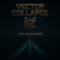 Vector Collapse - VMG (Made Good)