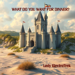 What Do You Want For Dinner