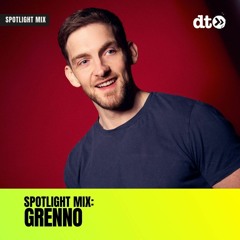 Spotlight Mix: Grenno