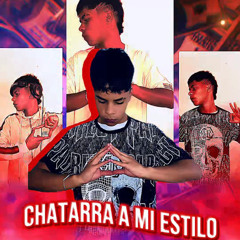 CHATARRA A MI ESTILO_BY THIAGO DJ🔥