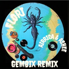 Airrica X Ashee - Flori (Gembix Remix) [Scorpio]