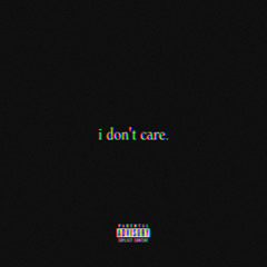 i don't care. [prod. bri-c]