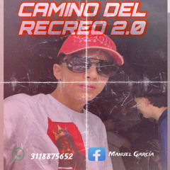 CAMINO DEL RECREO 2.0