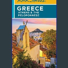 #^DOWNLOAD ❤ Rick Steves Greece: Athens & the Peloponnese (The Rick Steves' Greece) EBOOK #pdf