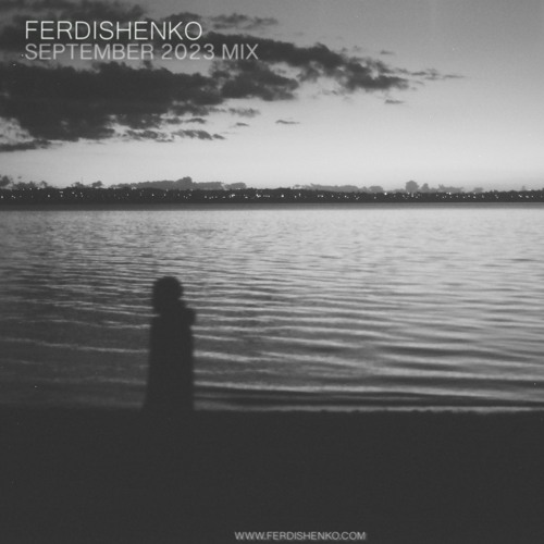 Ferdishenko - September 2023 Mix