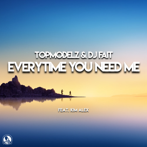 Stream Everytime You Need Me (Classic Mix) [feat. Kim Alex] by ...