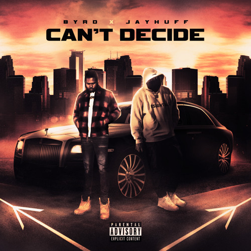 Can’t Decide(ft. Jay Huff) [prod. Surfa]