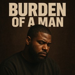 Burden Of A Man
