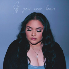 Riah Lena - If you ever leave