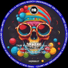 7AM Project - Enter Circus (Original Mix)