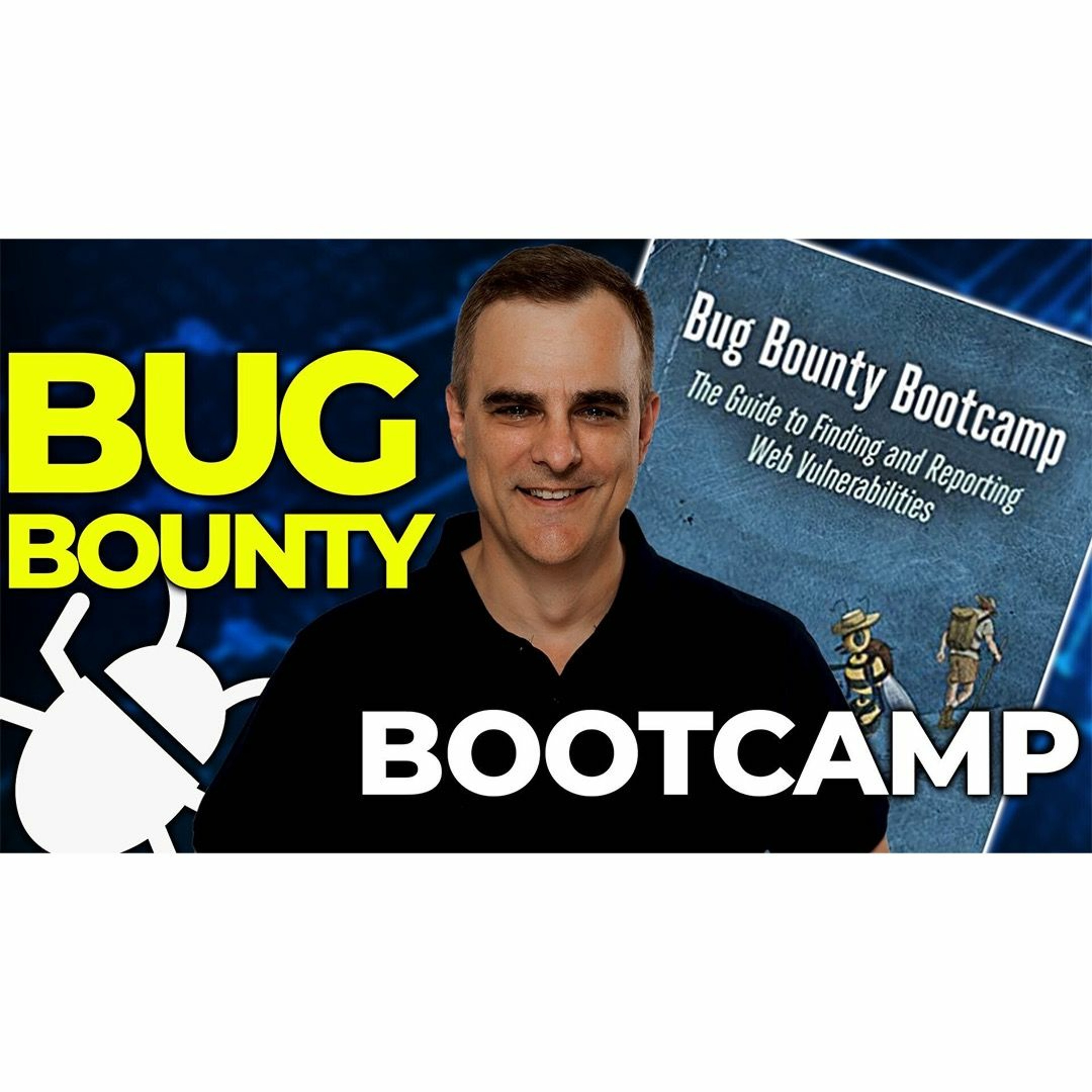 cover of episode #401: Bug Bounty bootcamp // Get paid to hack websites like Uber, PayPal, TikTok and more