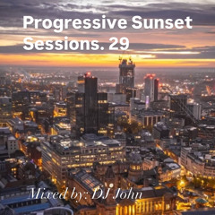 Progressive Sunset Sessions 29
