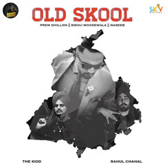 Old Skool  (Sidhu Moose Wala)