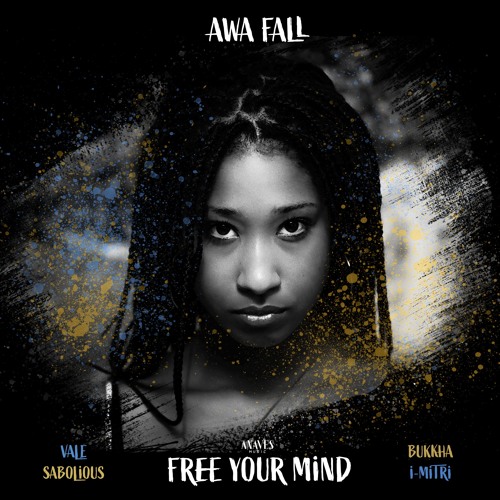 Awa Fall x Sabolious x Vale - Free Your Mind EP (Preview)