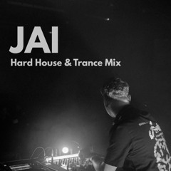 JAI – Hard House & Trance // Summer Mix