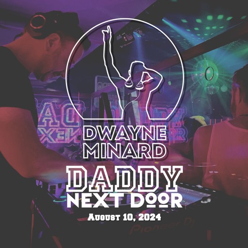 Dwayne Minard - Live from Daddy Next Door - August 10/24
