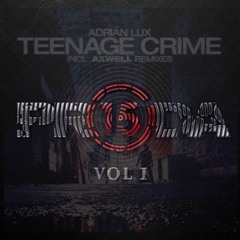 Illumination - Pryda x Teenage Crime - Adrian Lux