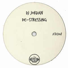 Dj Jordan "De-Stressing" (Preview)(Taken from Tektones #8)(Out Now)