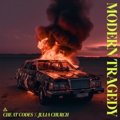Cheat Codes x Julia Church - Modern Tragedy