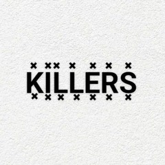 KILLERS