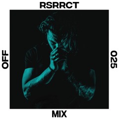 OFF Mix #25, by RSRRCT