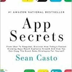 [DOWNLOAD] KINDLE 📝 App Secrets: How To Create A Million Dollar App by Sean Casto PD