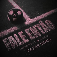 Marshmello, Trueno - Fale Então (TAZER Remix)