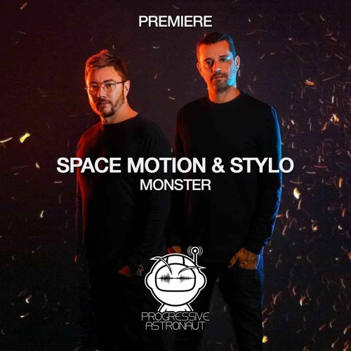 PREMIERE: Space Motion & Stylo - Monster (Extended Mix) [AFTR:HRS]