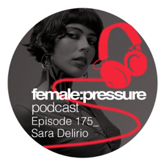 f:p podcast episode 175 _ Sara Delirio