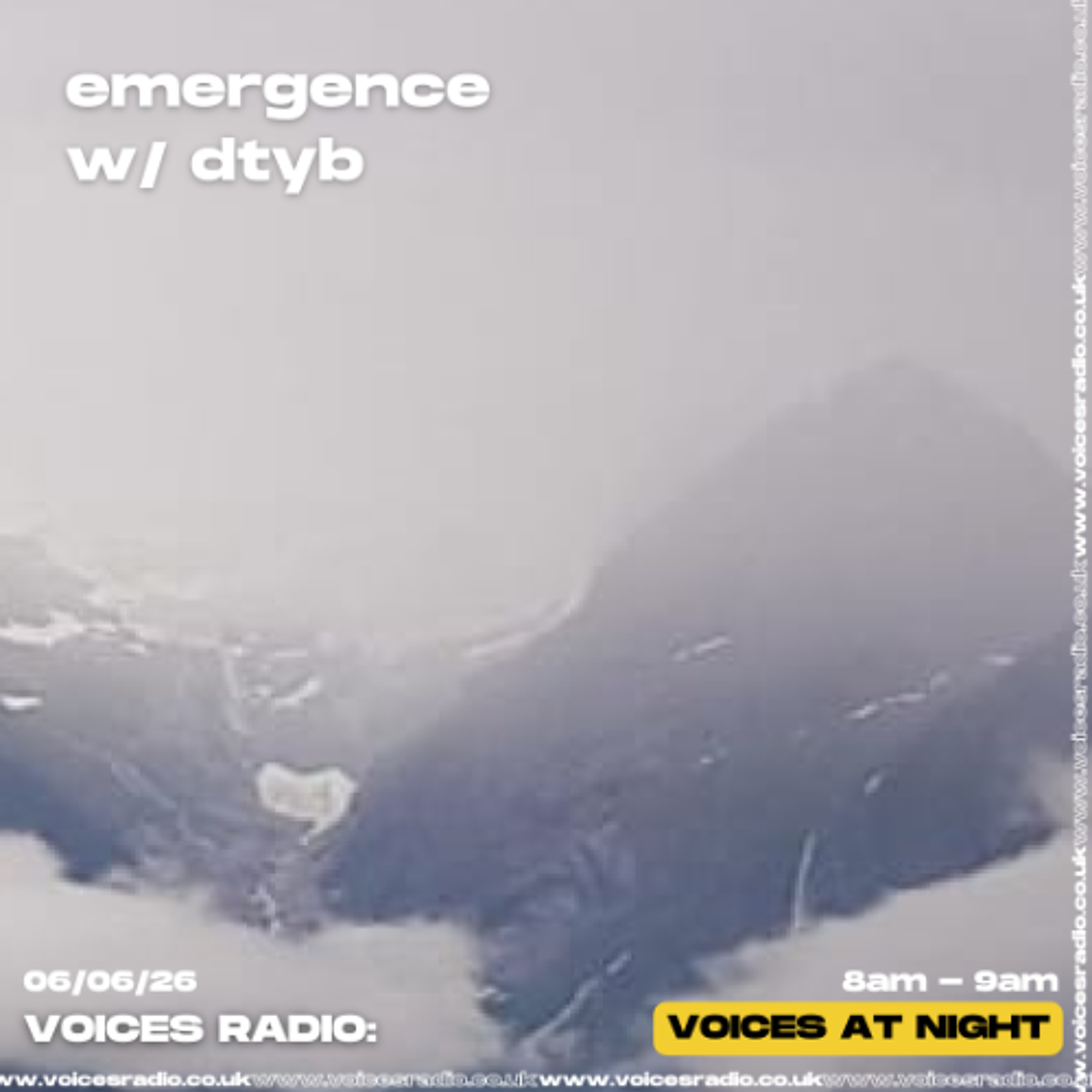 emergence w/ dtyb - 06/06/26 - [Voices Radio] episode artwork